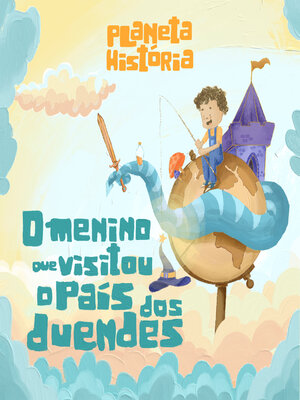 cover image of O Menino que Visitou o País dos Duendes